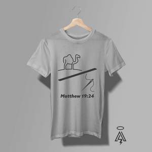Gray t-shirt with black graphic design with a Camel/Needle and the verse Matthew 19:24.
