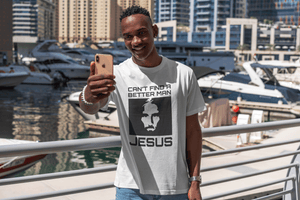 Can't Find a Better Man — John 14:6 Tee