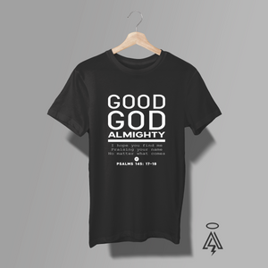 This “Good God Almighty” T-shirt turns the energy and joy of the hit Christian worship anthem, that demands attention and echoes the song’s triumphant chorus.
Hit with strong, block lettering — simple, confident, and impossible to miss. Beneath it, a lyric-inspired line adds heart and devotion: “I hope you find me praising your name no matter what comes”
Finished with Psalm 145:17–18, grounding the message in Scripture and reminding wearers that praise isn’t just a song — it’s a lifestyle.